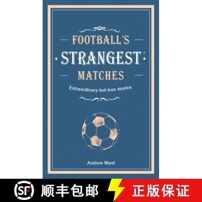 【3-4周达】FOOTBALLS STRANGES_STRANGES HB : Extraordinary but true stories from over a century of foo... [9781911622031]