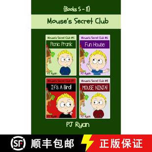 【3-4周达】Mouse's Secret Club Books 5-8: 4 Fun Short Stories for Kids Who Like Mysteries and Pranks [9780615996677]