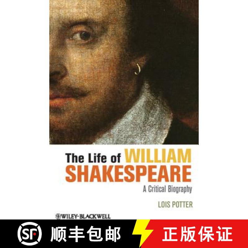 【2-3周达】The Life Of William Shakespeare - A Critical Biography [Wiley文学] [9781118281529]