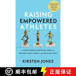 and Empowered Youth 预订 Parenting Brave Resilie... Happy Athletes for Guide 9781637272817 Sports Raising