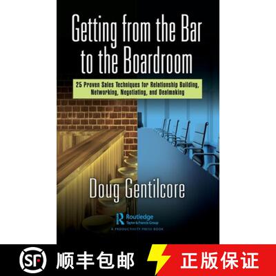 【3-4周达】Getting from the Bar to the Boardroom: 25 Proven Sales Techniques Skills for Relationship ... [9781032110622]