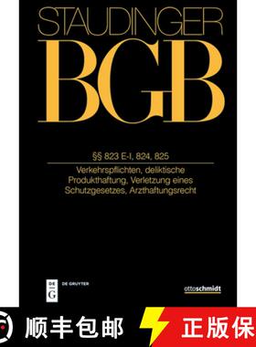 【3-4周达】§§ 823 E-I, 824, 825: (Verkehrspflichten, Deliktische Produkthaftung, Verletzung Eines S... [9783805913348]