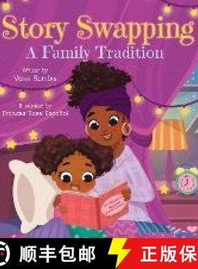 预订 Story Swapping: A Children's Picture Book About a Beloved Family Tradition [9781738645619]