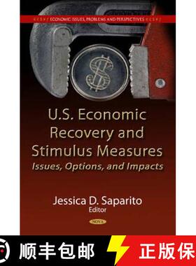 【3-4周达】U.S. Economic Recovery and Stimulus Measures: Issues, Options, and Impacts [9781612092669]