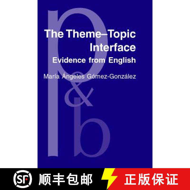 【2-3周达】Theme-Topic Interface: Evidence from English [9789027250865]