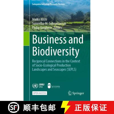 【3-4周达】Business and Biodiversity: Reciprocal Connections in the Context of Socio-Ecological Produ... [9789819775736]