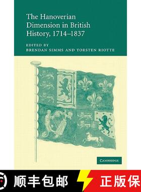 【3-4周达】The Hanoverian Dimension in British History, 1714 1837 [9780521154628]