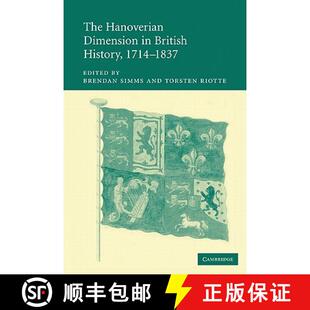 【3-4周达】The Hanoverian Dimension in British History, 1714 1837 [9780521154628]