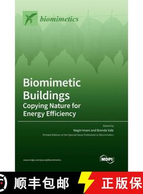 预订 Biomimetic Buildings: Copying Nature for Energy Efficiency [9783036554013]