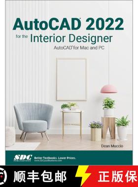 【3-4周达】AutoCAD 2022 for the Interior Designer: AutoCAD for Mac and PC [9781630574284]