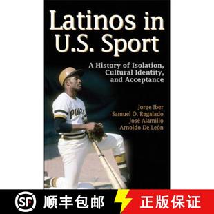 U.S Identity Acceptance Latinos Isolation History 4周达 9780736087261 and Cultural Sport
