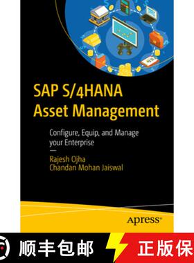 【3-4周达】SAP S/4hana Asset Management: A Concise Guide to Configure, Equip, and Manage Your Enterprise [9781484298695]