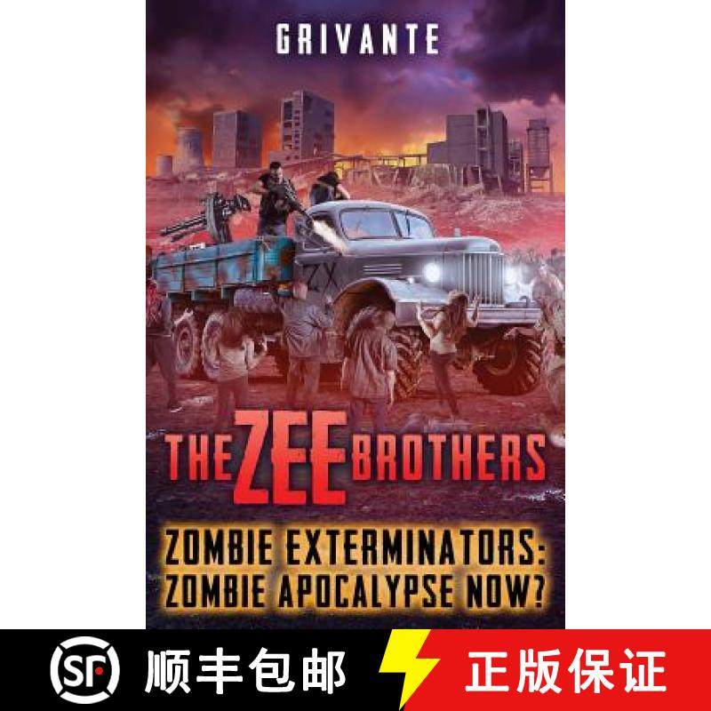 预订 The Zee Brothers: Zombie Apocalypse Now?: Zombie Exterminators Vol.4 [9781626760349]