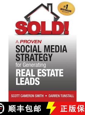 预订 SOLD! A Proven Social Media Strategy for Generating Real Estate Leads [9780985392901]
