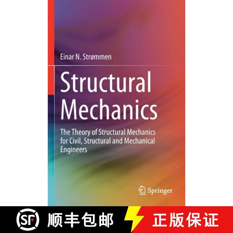 【3-4周达】Structural Mechanics : The Theory of Structural Mechanics for Civil, Structural and Mechan... [9783030443207]