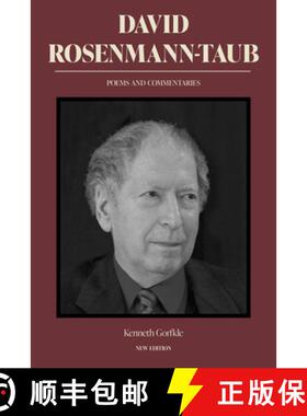 预订 David Rosenmann-Taub: Poems and Commentaries: An Anthology of Poems with a New Translational Str... [9781469670829]