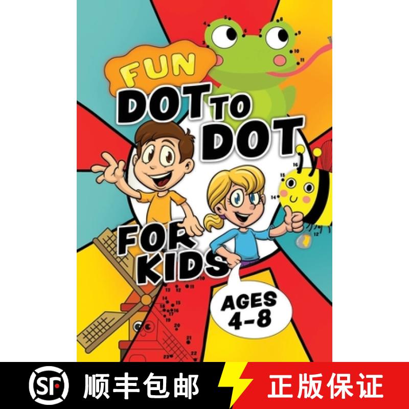 【2-3周达】Fun Dot To Dot For Kids Ages 4-8: Connect the dots puzzles for children. Easy activity boo... [9781913467579]