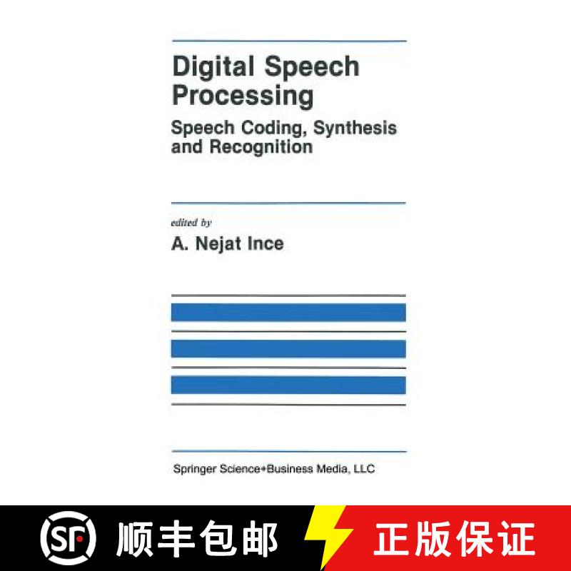 【3-4周达】Digital Speech Processing : Speech Coding, Synthesis and Recognition [9781441951281]
