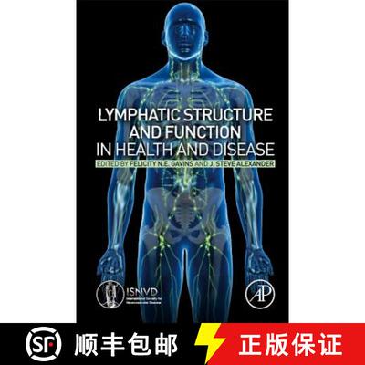 【3-4周达】精装 Lymphatic Structure and Function in Health and Disease [9780128156452]
