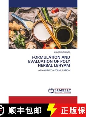 【3-4周达】Formulation and Evaluation of Poly Herbal Lehyam [9783659321122]