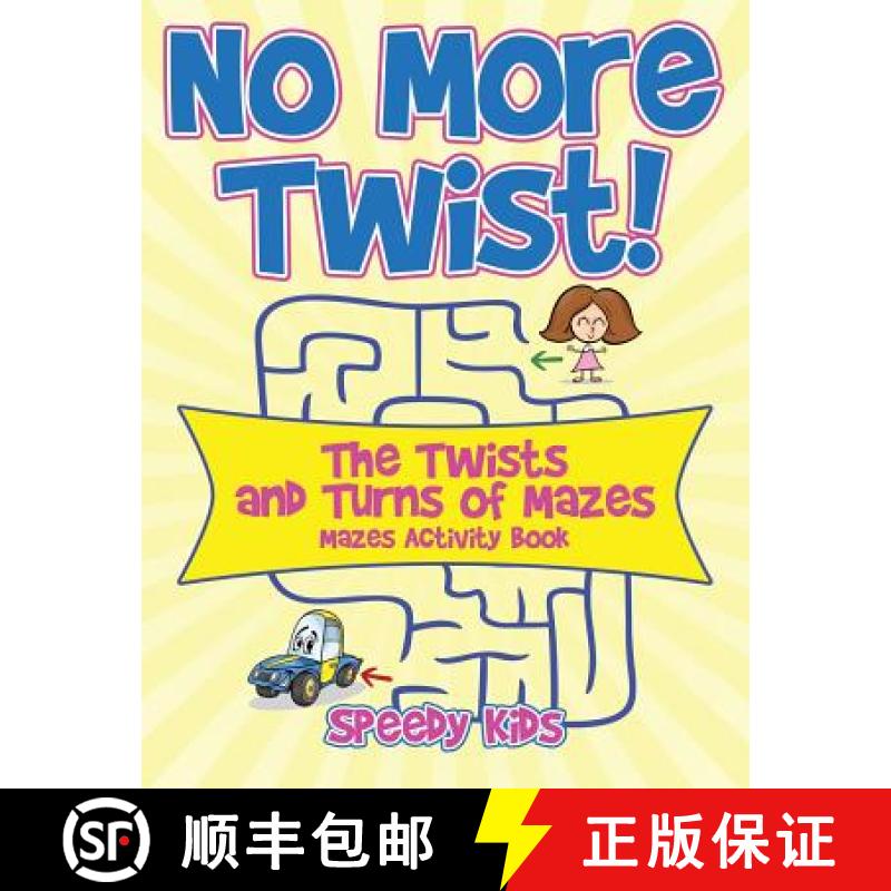 【3-4周达】No More Twist! : The Twists and Turns of Mazes - Mazes Activity Book [9781541933286]