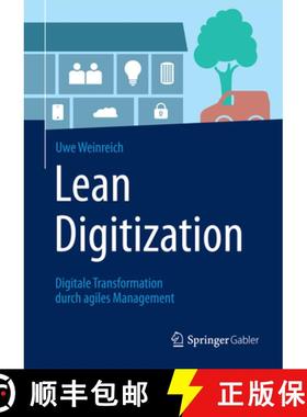 【3-4周达】Lean Digitization: Digitale Transformation Durch Agiles Management [9783662505014]