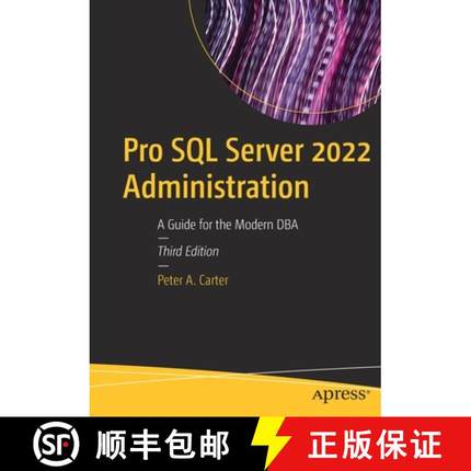 【3-4周达】Pro SQL Server 2022 Administration : A Guide for the Modern DBA [9781484288634]