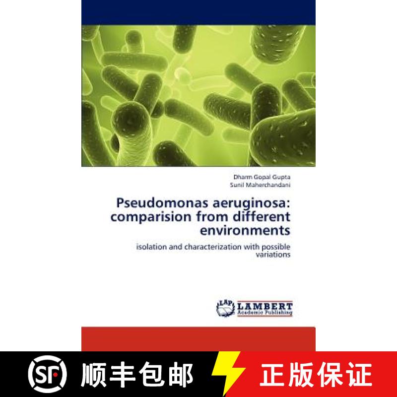 预订 Pseudomonas Aeruginosa: Comparision from Different Environments [9783659313301]