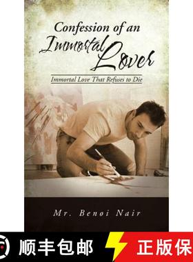 【3-4周达】Confession of an Immortal Lover: Immortal Love That Refuses to Die [9781482854060]
