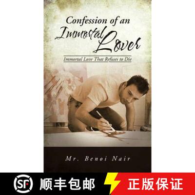【3-4周达】Confession of an Immortal Lover: Immortal Love That Refuses to Die [9781482854060]