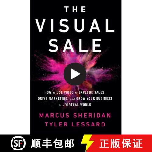 【3-4周达】The Visual Sale : How to Use Video to Explode Sales, Drive Marketing, and Grow Your Busine... [9781646870189]