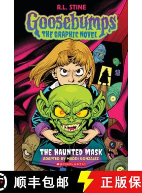 【3-4周达】The Haunted Mask (Goosebumps Graphix): Goosebumps Graphix: The Haunted Mask [9781338879391]