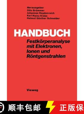 【3-4周达】Handbuch Festkörperanalyse Mit Elektronen, Ionen Und Röntgenstrahlen [9783528083984]