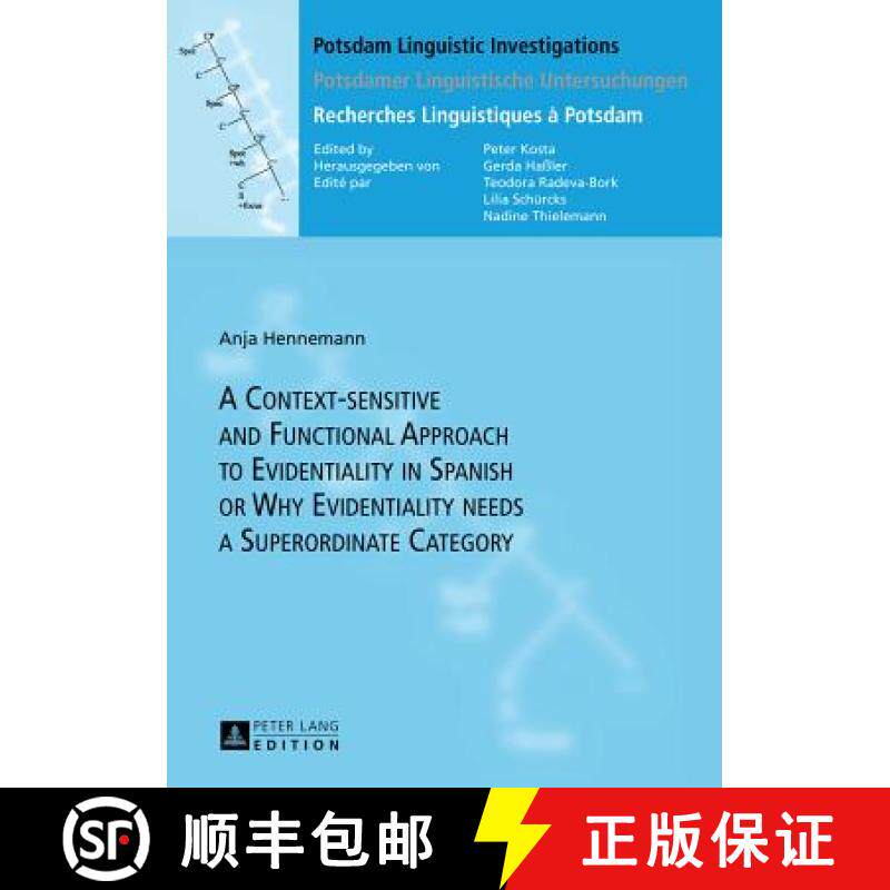 【3-4周达】精装 A Context-sensitive and Functional Approach to Evidentiality in Spanish or Why Eviden... [9783631626368]
