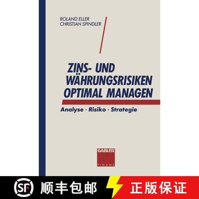 【3-4周达】Zins- und Währungsrisiken optimal managen : Analyse · Risiko · Strategie [9783663058212]