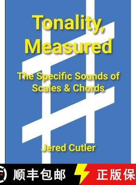 【3-4周达】Tonality, Measured: The Specific Sounds of Scales & Chords [9781088211700]