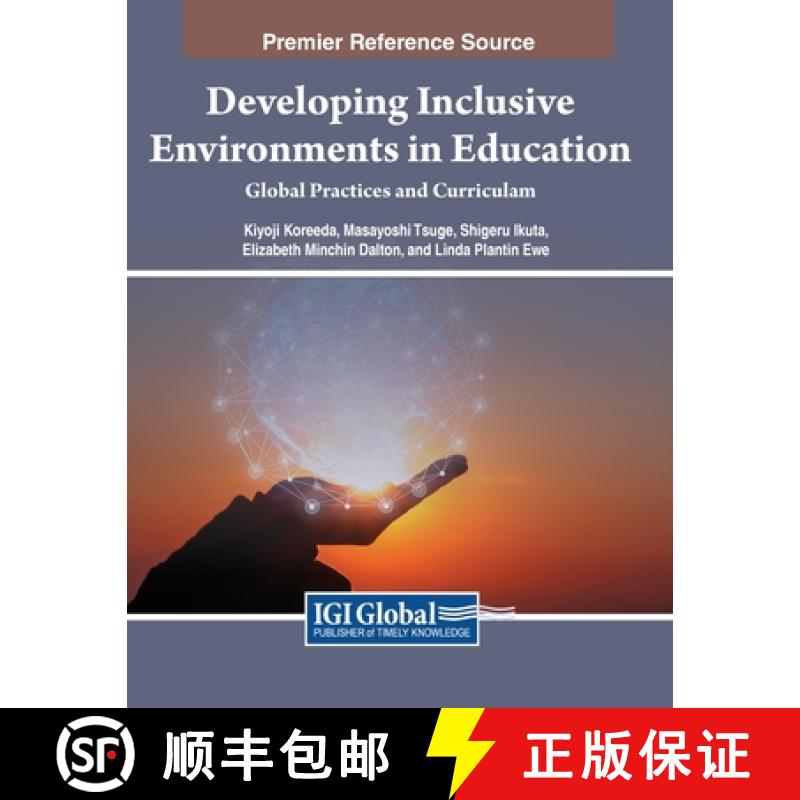 【2-3周达】Developing Inclusive Environments in Education: Global Practices and Curricula [9798369306659]