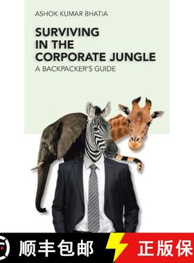【3-4周达】Surviving in the Corporate Jungle: A Backpacker's Guide [9781482888508]