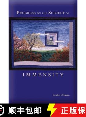 【3-4周达】Progress on the Subject of Immensity [9780826353627]
