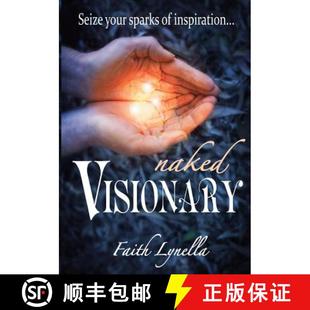 Seize Your 9781888739565 Naked Inspiration Visionary 预订 Sparks