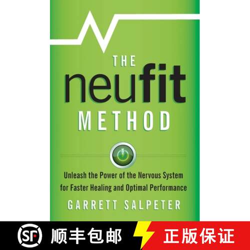 【3-4周达】精装 The NeuFit Method: Unleash the Power of the Nervous System for Faster Healing and Opt... [9781544520926]