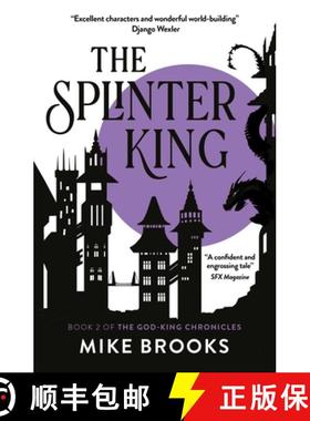 【3-4周达】The Splinter King, 2: The God-King Chronicles Book 2 [9781781089217]