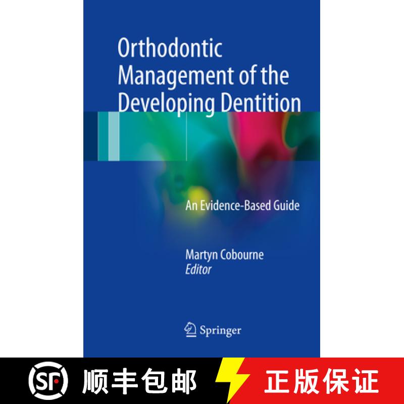 【3-4周达】Orthodontic Management of the Developing Dentition: An Evidence-Based Guide [9783319546353]