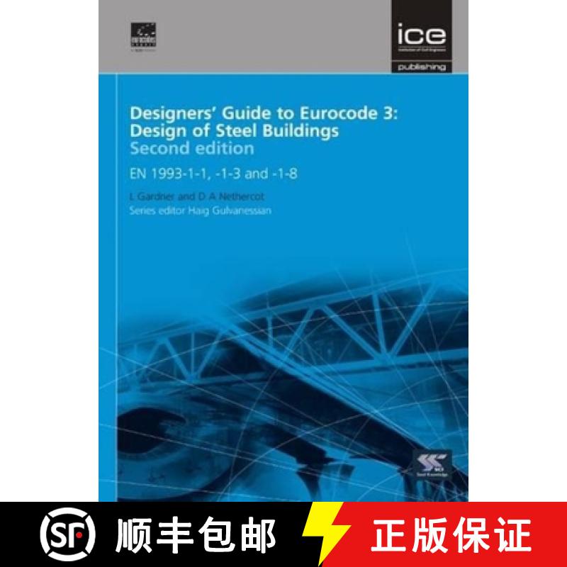 【4周达】Designers' Guide to Eurocode 3: Design of Steel Buildings Second edition: EN 1993-1-1, -1-3 ... [9780727741721]