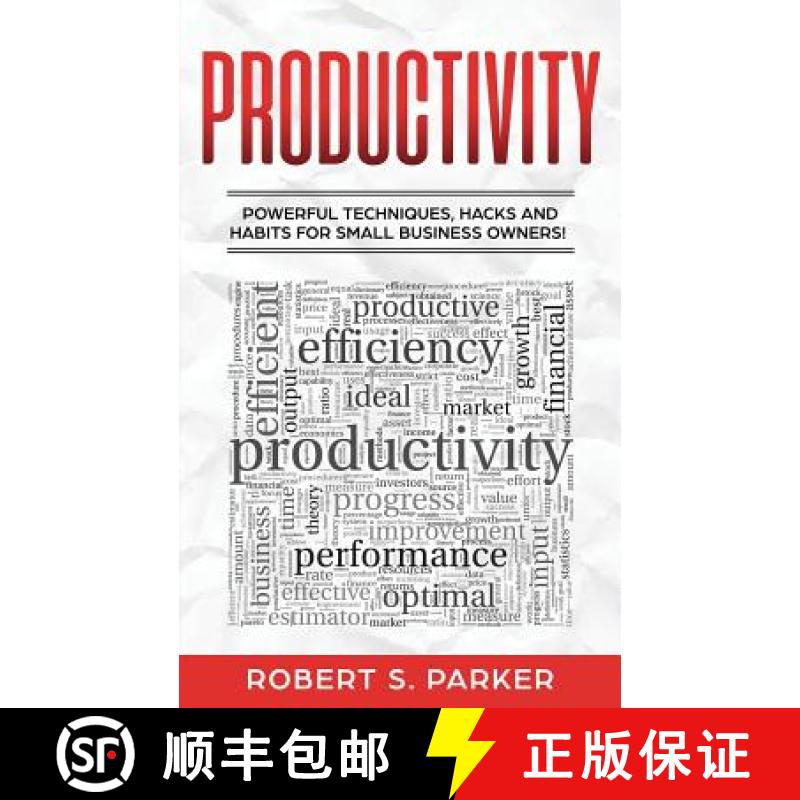 【3-4周达】Productivity: Powerful Techniques, Hacks and Habits for Small Business Owners! [9781951083762]