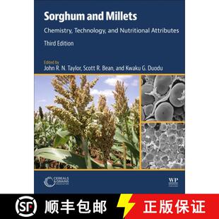 【3-4周达】Sorghum and Millets: Chemistry, Technology, and Nutritional Attributes [9780443239540]
