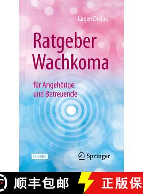 【3-4周达】Ratgeber Wachkoma: für Angehörige und Betreuende [9783662628300]
