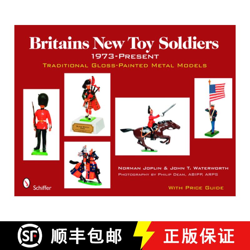 【3-4周达】Britains New Toy Soldiers, 1973 to the Present: Traditional Gls-Painted Metal Models: Trad... [9780764330629]