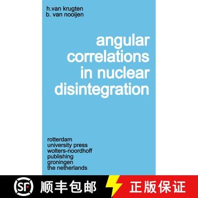 【3-4周达】Angular Correlations in Nuclear Disintegration: Proceedings of the International Conferenc... [9789401177337]