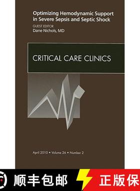 【3-4周达】Optimizing Hemodynamic Support in Severe Sepsis and Septic Shock, an Issue of Critical Car... [9781437718072]